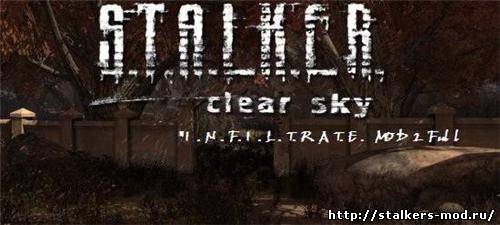 S.T.A.L.K.E.R.: Чистое небо "I.N.F.I.L.T.R.A.T.E. MOD 2 Full